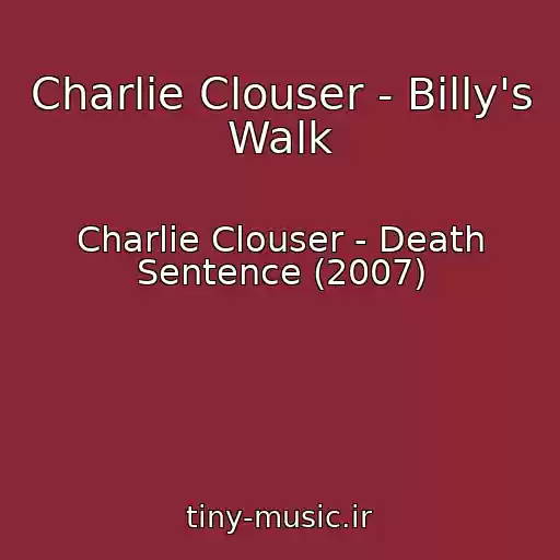 کاور آهنگ Charlie Clouser - Billy's Walk از Charlie Clouser - Death Sentence (2007)