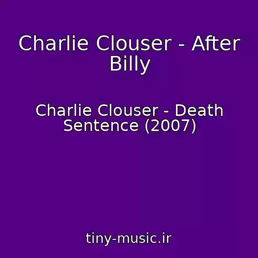 کاور آهنگ Charlie Clouser - After Billy از Charlie Clouser - Death Sentence (2007)