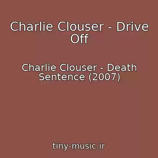 کاور آهنگ Charlie Clouser - Drive Off از Charlie Clouser - Death Sentence (2007)