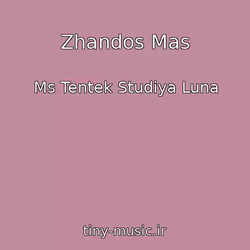 کاور آهنگ Zhandos Mas از Ms Tentek Studiya Luna