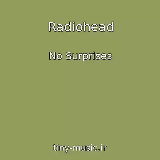 کاور آهنگ Radiohead از No Surprises
