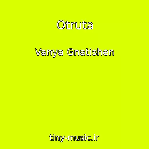کاور آهنگ Otruta از Vanya Gnatishen