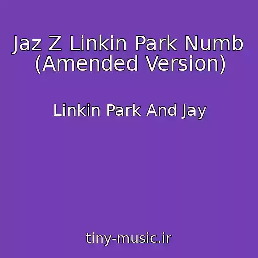 کاور آهنگ Jaz Z Linkin Park Numb (Amended Version) از Linkin Park And Jay