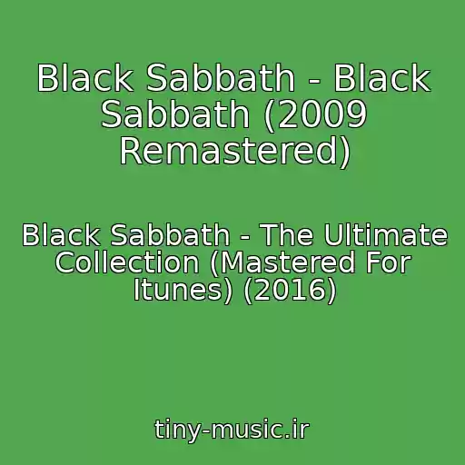کاور آهنگ Black Sabbath - Black Sabbath (2009 Remastered) از Black Sabbath - The Ultimate Collection (Mastered For Itunes) (2016)
