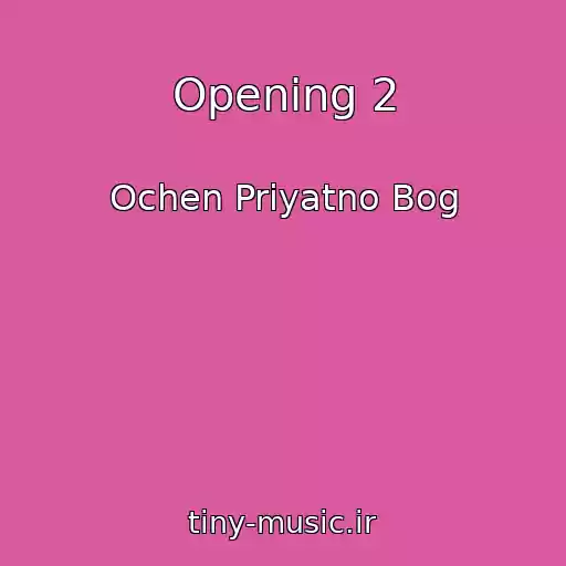 کاور آهنگ Opening 2 از Ochen Priyatno Bog