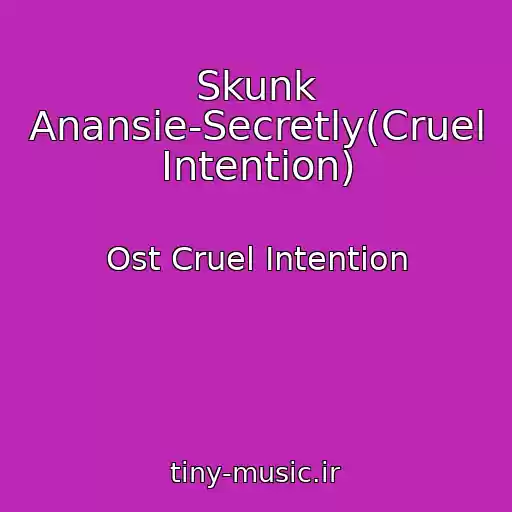 کاور آهنگ Skunk Anansie-Secretly(Cruel Intention) از Ost Cruel Intention