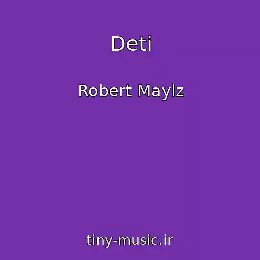 کاور آهنگ Deti از Robert Maylz