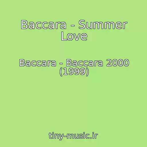 کاور آهنگ Baccara - Summer Love از Baccara - Baccara 2000 (1999)