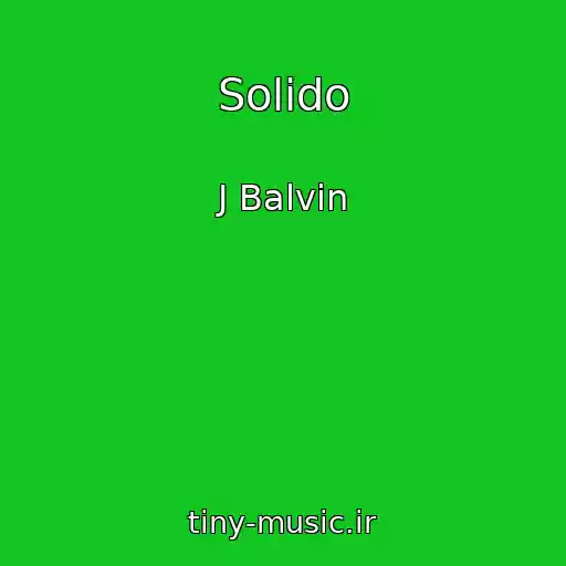 کاور آهنگ Solido از J Balvin
