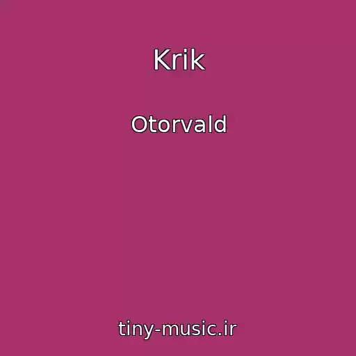 کاور آهنگ Krik از Otorvald