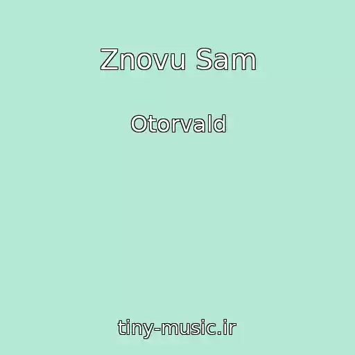 کاور آهنگ Znovu Sam از Otorvald