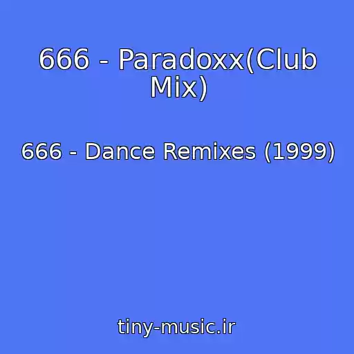کاور آهنگ 666 - Paradoxx(Club Mix) از 666 - Dance Remixes (1999)