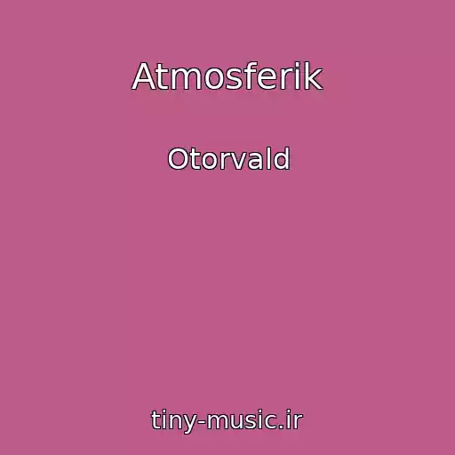 کاور آهنگ Atmosferik از Otorvald