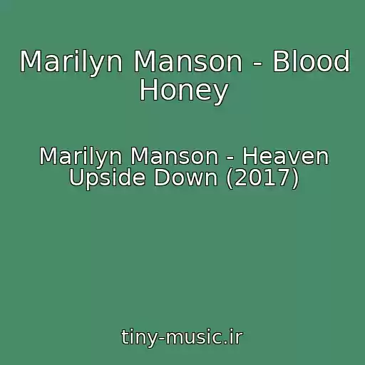 کاور آهنگ Marilyn Manson - Blood Honey از Marilyn Manson - Heaven Upside Down (2017)