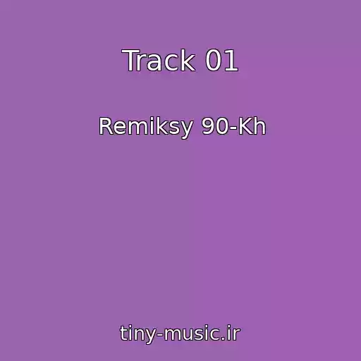 کاور آهنگ Track 01 از Remiksy 90-Kh
