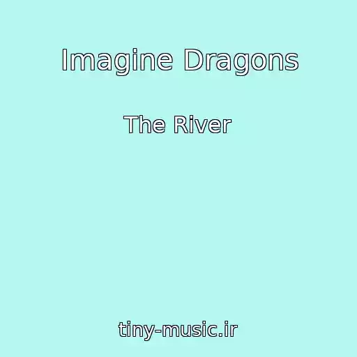 کاور آهنگ Imagine Dragons از The River