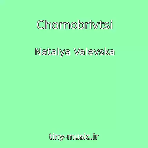 کاور آهنگ Chornobrivtsі از Natalya Valevska