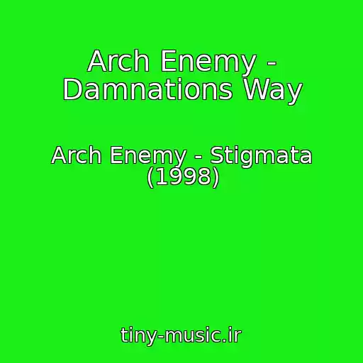 کاور آهنگ Arch Enemy - Damnations Way از Arch Enemy - Stigmata (1998)