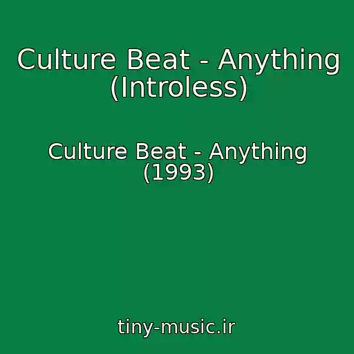 کاور آهنگ Culture Beat - Anything (Introless) از Culture Beat - Anything (1993)