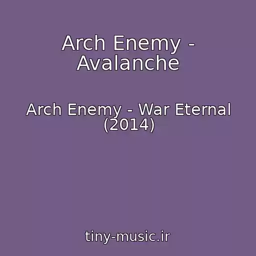 کاور آهنگ Arch Enemy - Avalanche از Arch Enemy - War Eternal (2014)