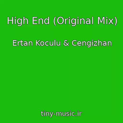 کاور آهنگ High End (Original Mix) از Ertan Koculu & Cengizhan