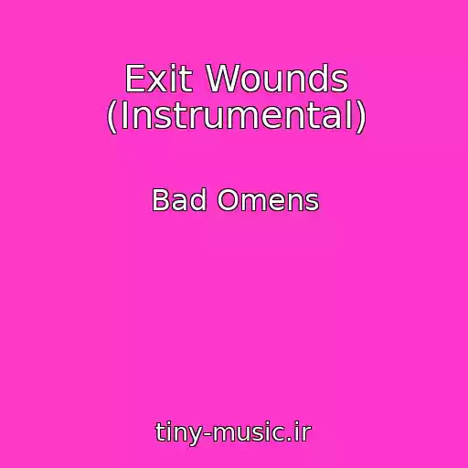 کاور آهنگ Exit Wounds (Instrumental) از Bad Omens