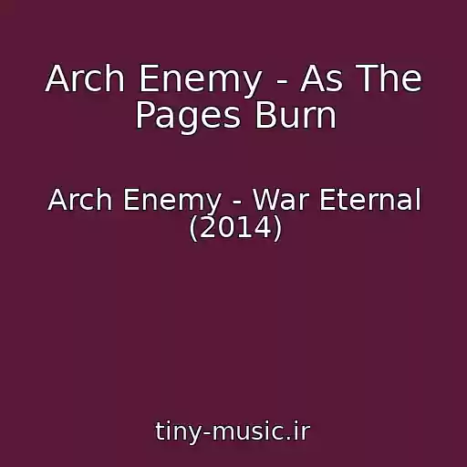 کاور آهنگ Arch Enemy - As The Pages Burn از Arch Enemy - War Eternal (2014)