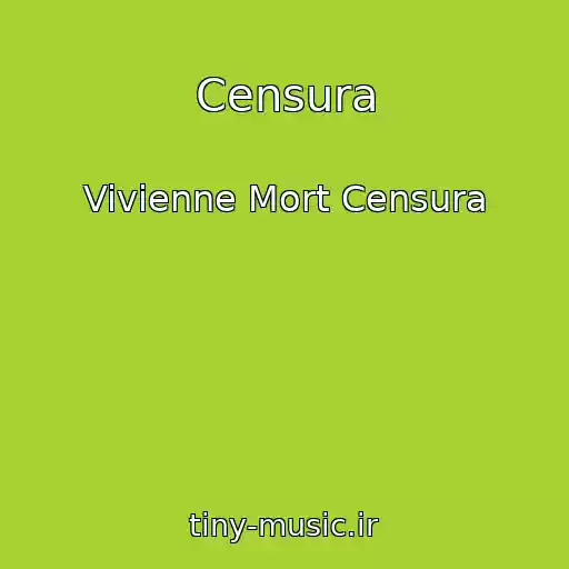 کاور آهنگ Censura از Vivienne Mort Censura
