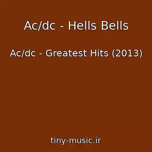 کاور آهنگ Ac/dc - Hells Bells از Ac/dc - Greatest Hits (2013)
