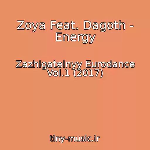 کاور آهنگ Zoya Feat. Dagoth - Energy از Zazhigatelnyy Eurodance Vol.1 (2017)