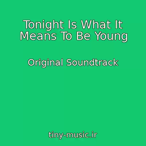 کاور آهنگ Tonight Is What It Means To Be Young از Original Soundtrack
