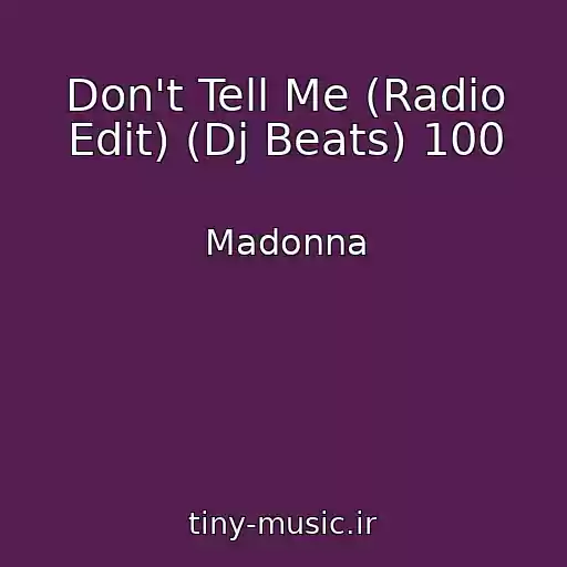 کاور آهنگ Don't Tell Me (Radio Edit) (Dj Beats) 100 از Madonna