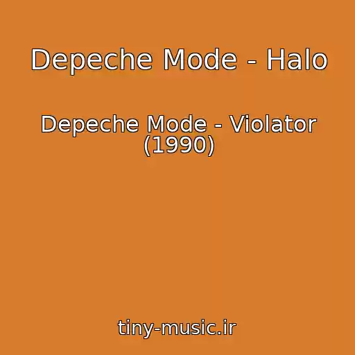 کاور آهنگ Depeche Mode - Halo از Depeche Mode - Violator (1990)