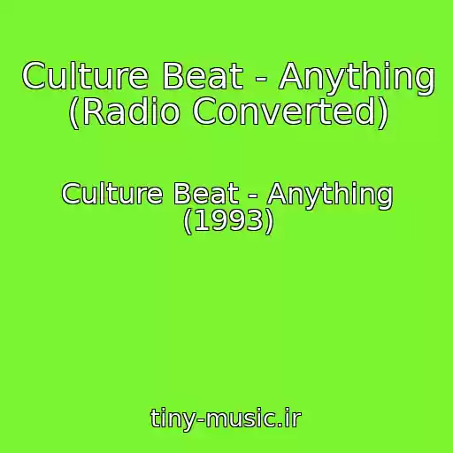 کاور آهنگ Culture Beat - Anything (Radio Converted) از Culture Beat - Anything (1993)