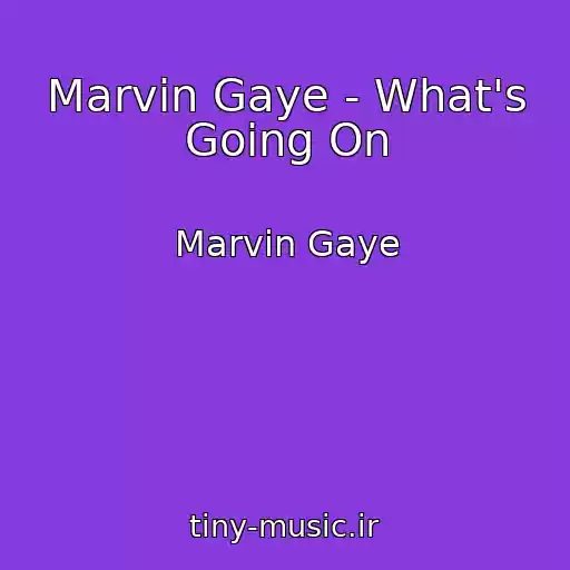 کاور آهنگ Marvin Gaye - What's Going On از Marvin Gaye