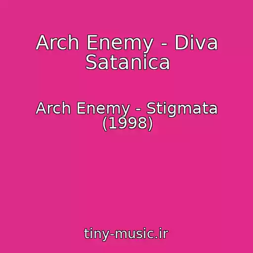 کاور آهنگ Arch Enemy - Diva Satanica از Arch Enemy - Stigmata (1998)