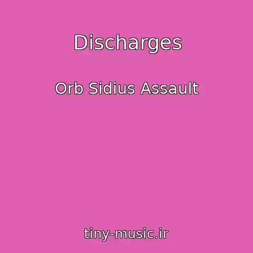 کاور آهنگ Discharges از Orb Sidius Assault