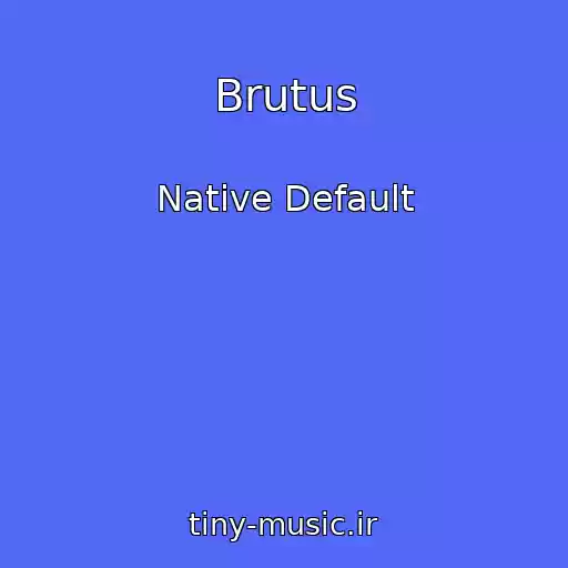 کاور آهنگ Brutus از Native Default
