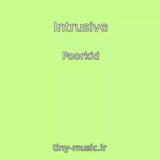کاور آهنگ Intrusive از Poorkid