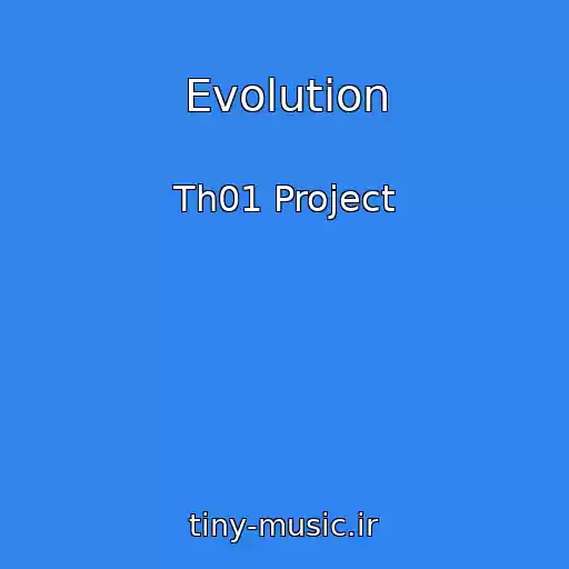کاور آهنگ Evolution از Th01 Project