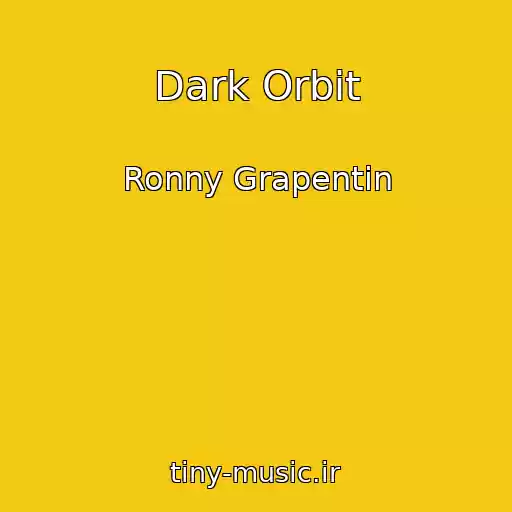 کاور آهنگ Dark Orbit از Ronny Grapentin