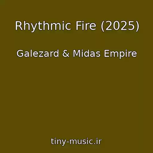 کاور آهنگ Rhythmic Fire (2025) از Galezard & Midas Empire