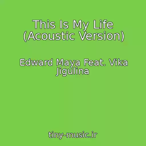 کاور آهنگ This Is My Life (Acoustic Version) از Edward Maya Feat. Vika Jigulina