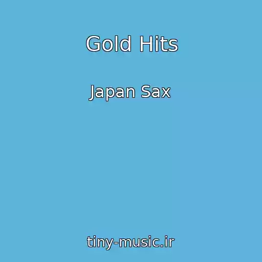 کاور آهنگ Gold Hits از Japan Sax