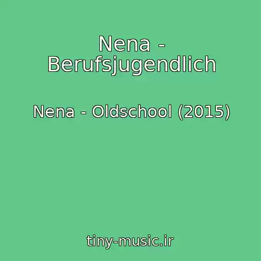 کاور آهنگ Nena - Berufsjugendlich از Nena - Oldschool (2015)