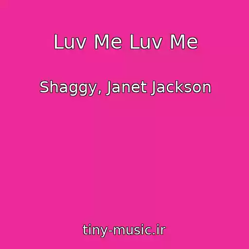 کاور آهنگ Luv Me Luv Me از Shaggy, Janet Jackson