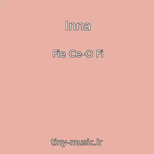 کاور آهنگ Inna از Fie Ce-O Fi