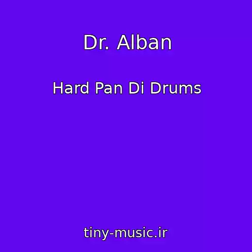 کاور آهنگ Dr. Alban از Hard Pan Di Drums