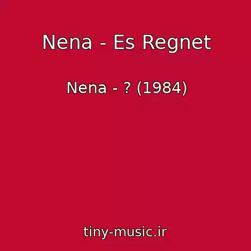 کاور آهنگ Nena - Es Regnet از Nena - ? (1984)