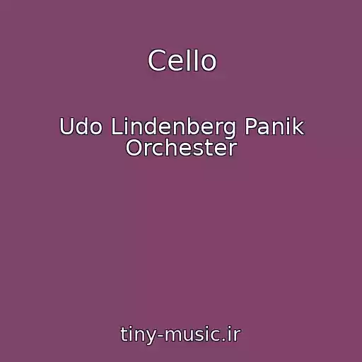 کاور آهنگ Cello از Udo Lindenberg Panik Orchester